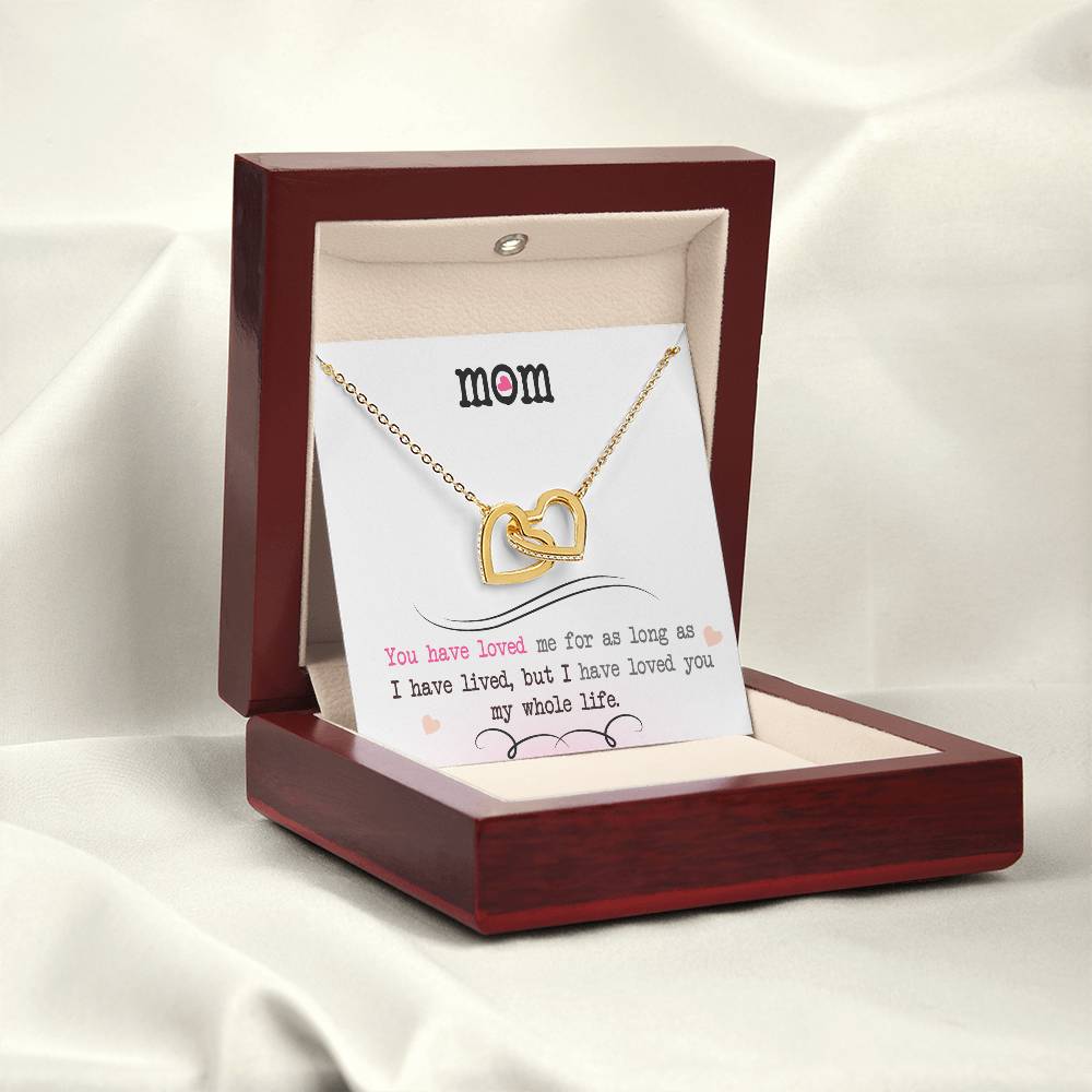 To My Mom – I've Loved You My Whole Life Necklace