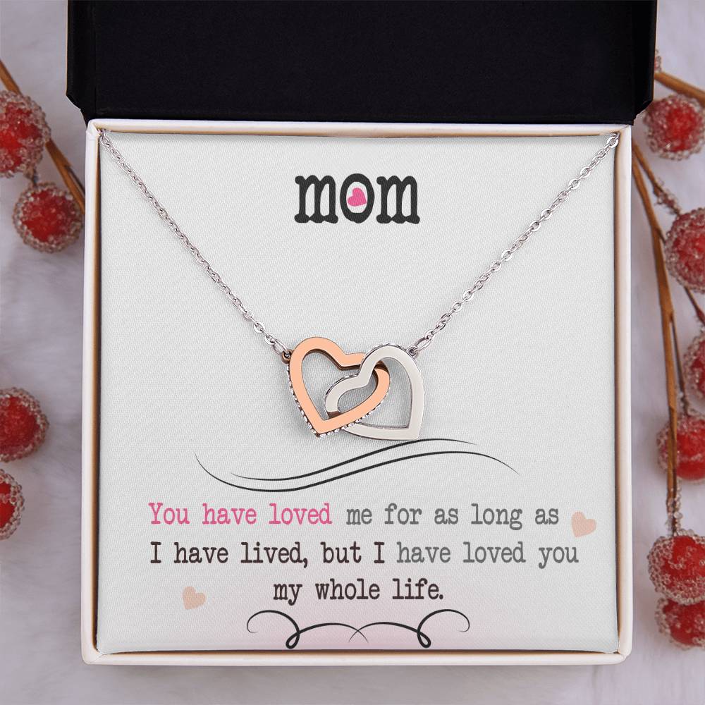 To My Mom – I've Loved You My Whole Life Necklace