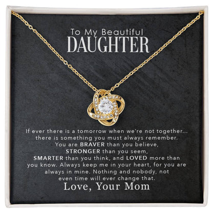 To My Beautiful Daughter – You Are Braver Than You Believe Necklace