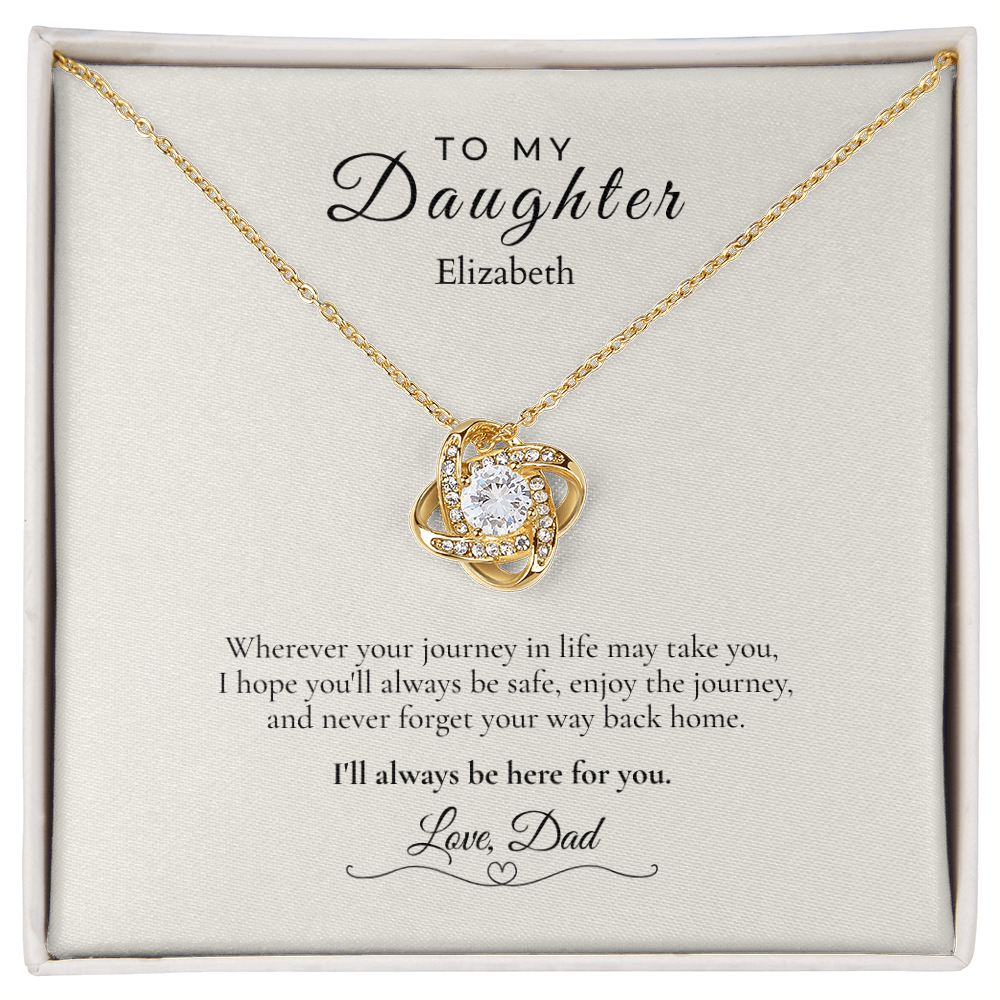 To My Daughter – Wherever Life Takes You | Personalized Love Knot Necklace
