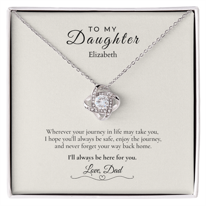 To My Daughter – Wherever Life Takes You | Personalized Love Knot Necklace