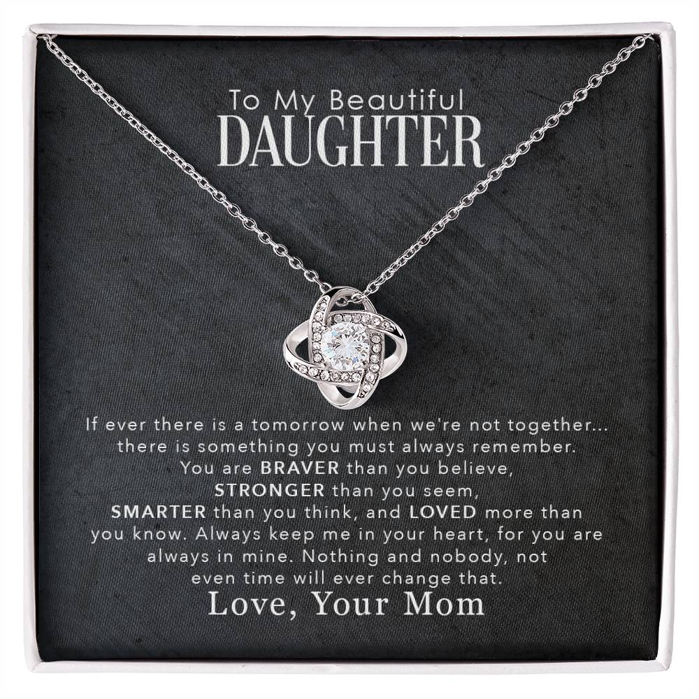To My Beautiful Daughter – You Are Braver Than You Believe Necklace