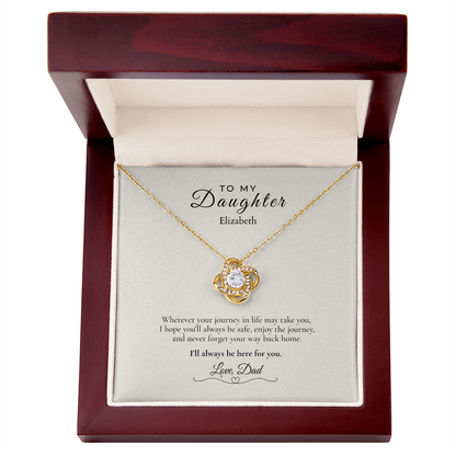 To My Daughter – Wherever Life Takes You | Personalized Love Knot Necklace