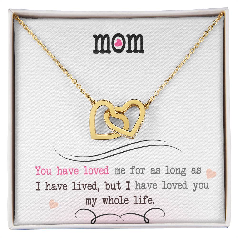 To My Mom – I've Loved You My Whole Life Necklace