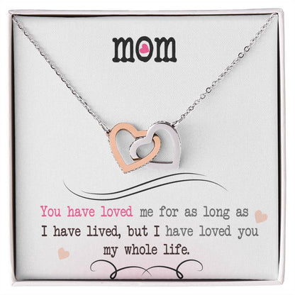 To My Mom – I've Loved You My Whole Life Necklace
