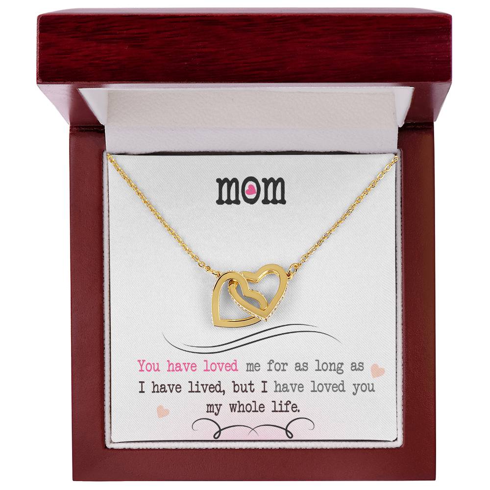 To My Mom – I've Loved You My Whole Life Necklace