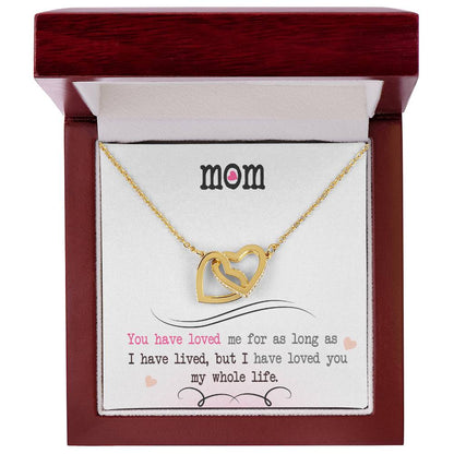 To My Mom – I've Loved You My Whole Life Necklace