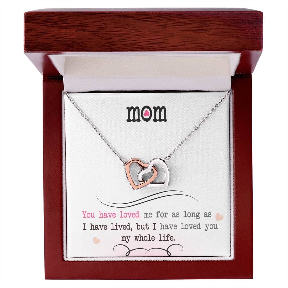 To My Mom – I've Loved You My Whole Life Necklace