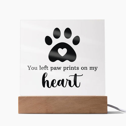 You Left Pawprints on My Heart | LED Pet Memorial Acrylic Keepsake