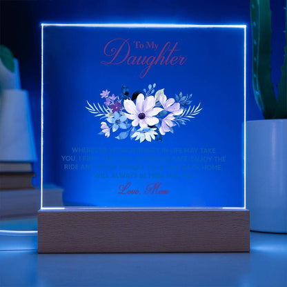To My Daughter – Wherever Your Journey Takes You | LED Acrylic Keepsake Plaque