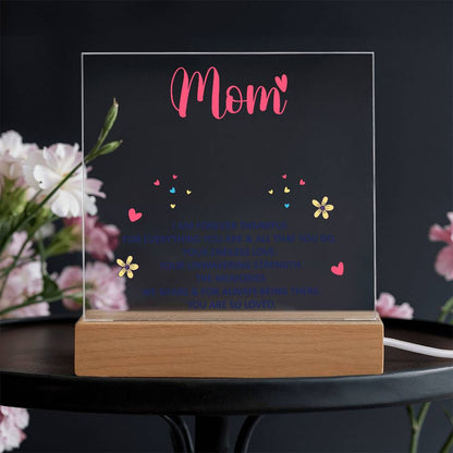 To My Mom – I Am Forever Thankful | LED Acrylic Keepsake Plaque
