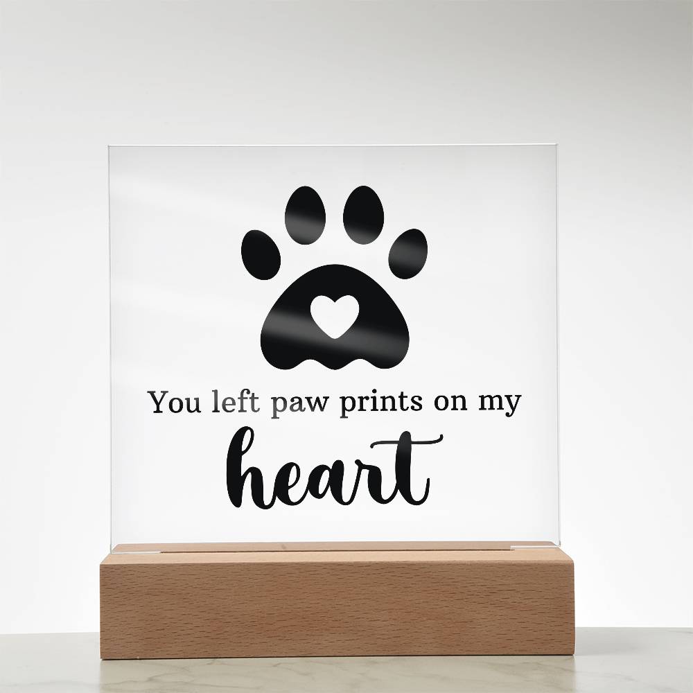 You Left Pawprints on My Heart | LED Pet Memorial Acrylic Keepsake