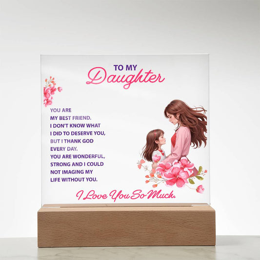 To My Daughter – You Are My Best Friend | LED Acrylic Keepsake Plaque