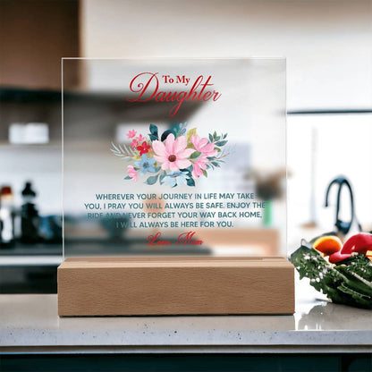 To My Daughter – Wherever Your Journey Takes You | LED Acrylic Keepsake Plaque