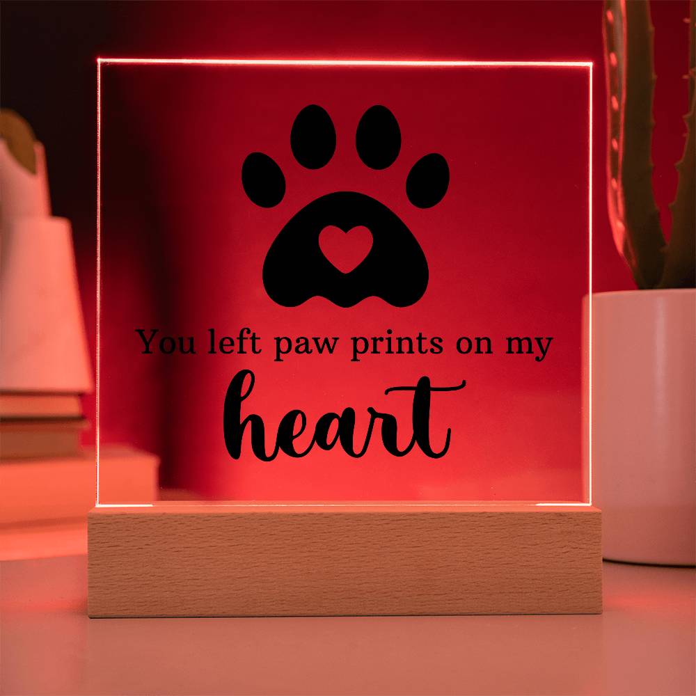 You Left Pawprints on My Heart | LED Pet Memorial Acrylic Keepsake