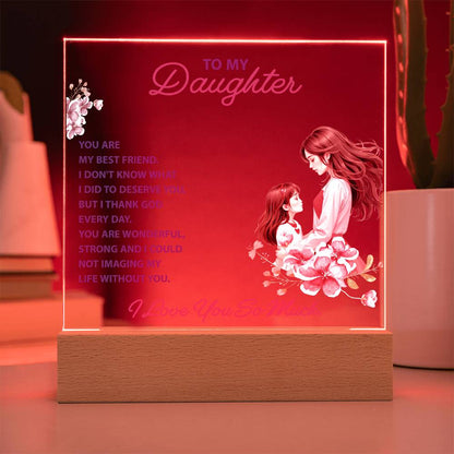 To My Daughter – You Are My Best Friend | LED Acrylic Keepsake Plaque