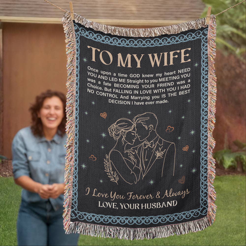 To My Wife – Best Decision I Ever Made | Heirloom Woven Blanket