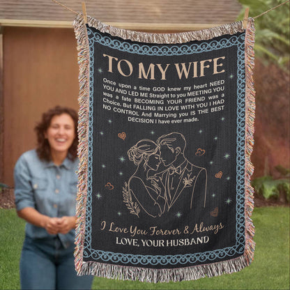 To My Wife – Best Decision I Ever Made | Heirloom Woven Blanket