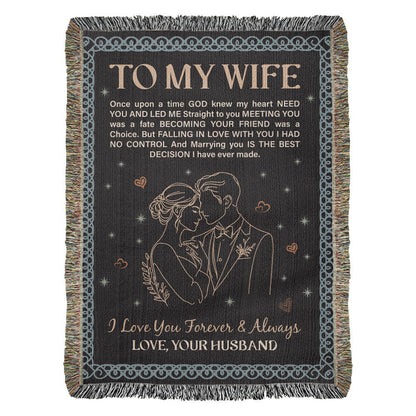 To My Wife – Best Decision I Ever Made | Heirloom Woven Blanket