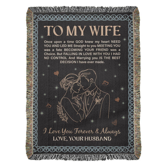 To My Wife – Best Decision I Ever Made | Heirloom Woven Blanket