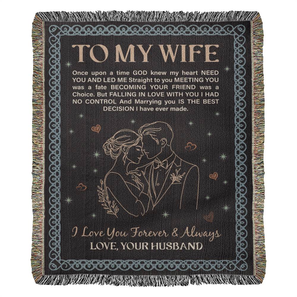 To My Wife – Best Decision I Ever Made | Heirloom Woven Blanket