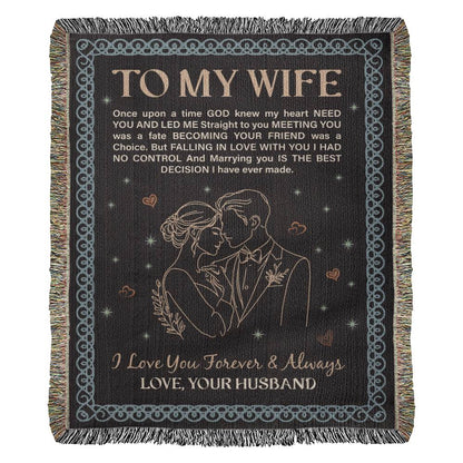 To My Wife – Best Decision I Ever Made | Heirloom Woven Blanket