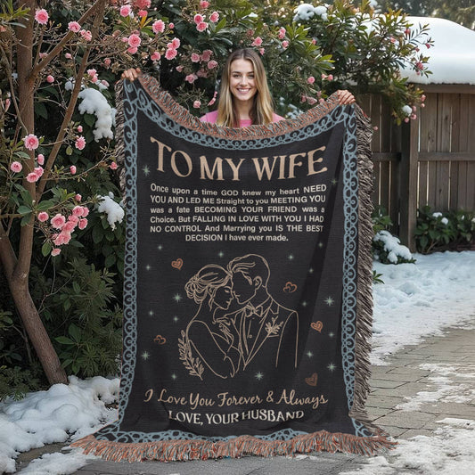 To My Wife – Best Decision I Ever Made | Heirloom Woven Blanket